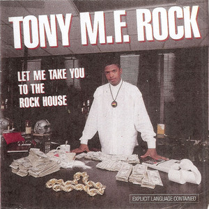 Let Me Take You To the Rock House (Explicit)