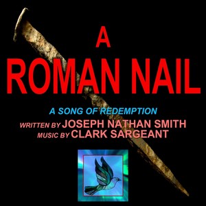 A Roman Nail (feat. Clark Sargeant)