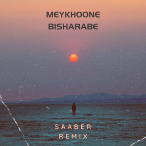 Meykhoone Bisharab (SaAber Remix)