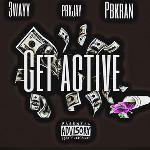 Get Activ3 (feat. 3wayy) [Explicit]