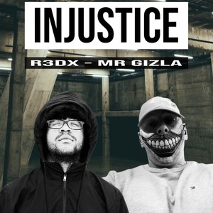 Injustice (feat. R3DX) [Explicit]