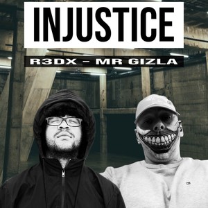 Injustice (feat. R3DX) (Explicit)