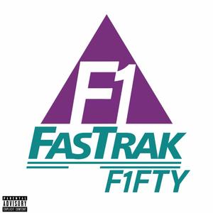 Fast Trak (Explicit)