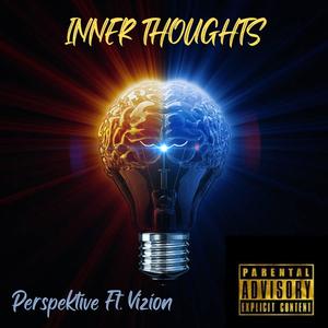 INNER THOUGHTS (feat. Vizion) [Explicit]