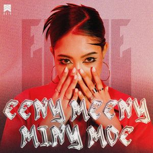 EENY MEENY MINY MOE