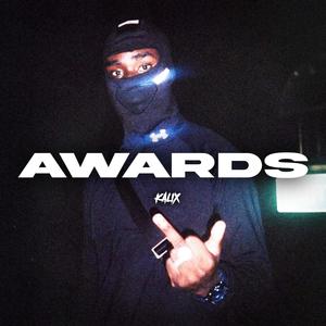 Awards (feat. Kalix)