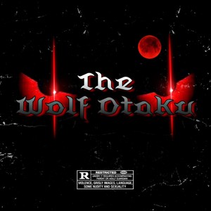 The Wolf Otaku (feat. Kxng Falcun, Rus Ruthless, Treysen & J.T.R.) [Explicit]