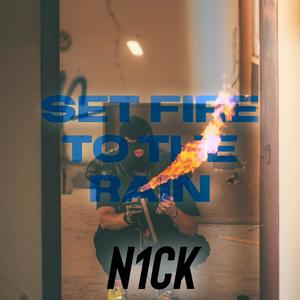 FIRE TO THE RAIN (Explicit)