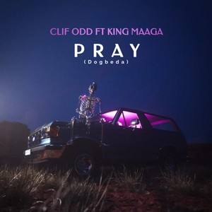 Pray (Dogbeda) [Explicit]