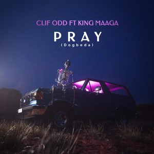 Pray (Dogbeda) (Explicit)