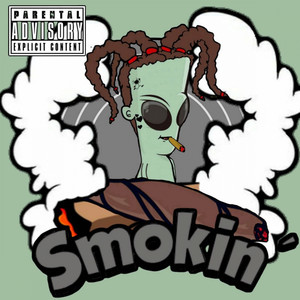 Smokin' (Explicit)