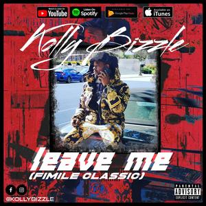 LEAVE ME(FEMILE CLASSIC)(feat. ABDUL & Dannydre) (Explicit)