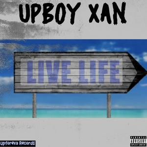 LIVE LIFE (feat. Upboy Xan) [Live] [Explicit]