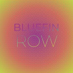 Bluefin Row