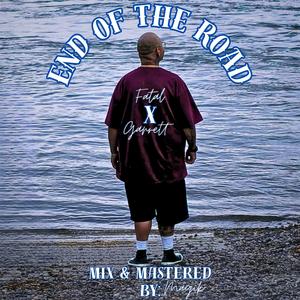 End Of The Road (feat. Garrett Kirk)