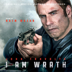 I Am Wrath (Original Motion Picture Soundtrack)