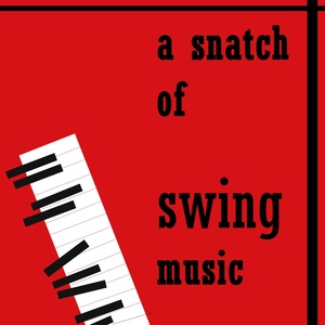 A Snatch of Swing Music, Vol.1 (Pretty Girl)