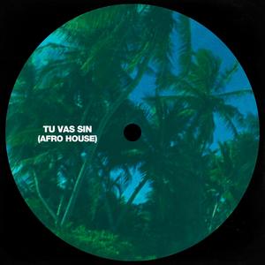 TU VAS SIN (Afro House) (feat. Take Music House)