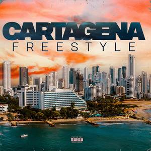 Cartagena Freestyle (Explicit)