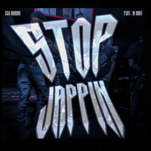 Stop Jappin (Explicit)