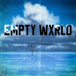 Empty Wxrld (Explicit)