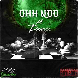 Ohh Noo (feat. Damvic) [Dirty Remastered] [Explicit]