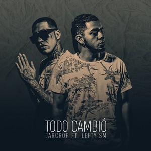 Todo Cambio (Explicit)