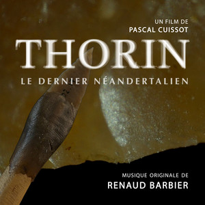 Thorin, le dernier néandertalien (Bande originale du documentaire)