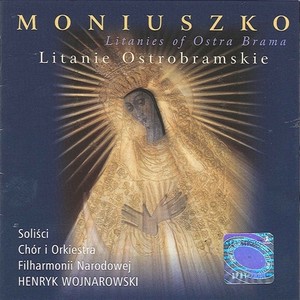 MONIUSZKO, S.: Litanies of Ostra Brama Nos. 1-4 (Wojnarowski)