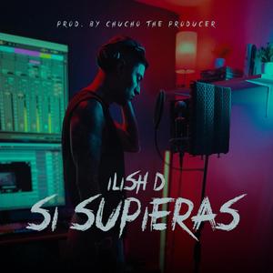 Si Supieras (feat. Chucho The Producer)