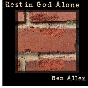 Rest in God Alone