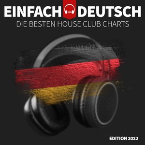 Einfach Deutsch - Die besten House Club Charts