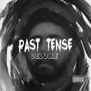 PAST TENSE (Deluxe) [Explicit]