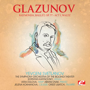 Glazunov: Raymonda, Ballet, Op. 57: Act I - Waltz (Digitally Remastered)