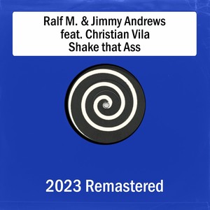 Shake that Ass (2023 Remastered Tribal Mix)
