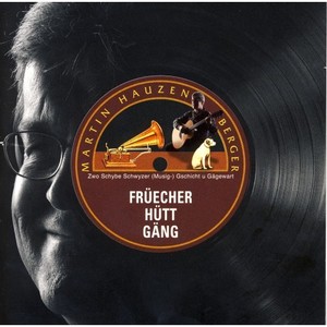 Früecher - Hütt - Gäng