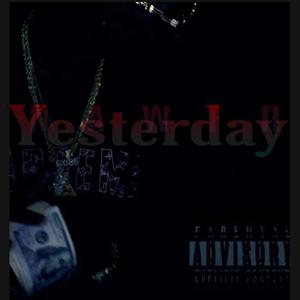 Yesterday (Explicit)