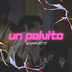 Un Polvito (feat. Cam Music)