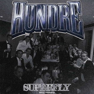 Superfly (Hundre) (Explicit)