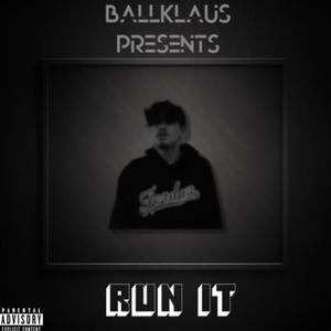 Run It (Explicit)