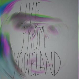live from yodieland (feat. Elm Maxell) (Live|Explicit)