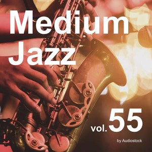 Medium Jazz, Vol. 55 -Instrumental BGM- by Audiostock