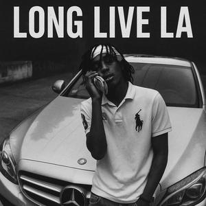 LONG LIVE LA (feat. 6kdooda & Thr33) (Live|Explicit)