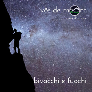 Bivacchi e fuochi