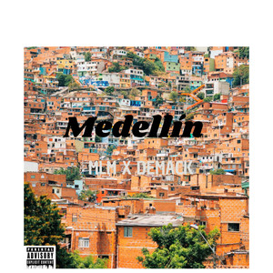 Medellín (Explicit)