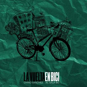 La vuelta en bici (feat. Al Sala Bo & Katanohh Beats) [Explicit]