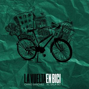 La vuelta en bici (feat. Al Sala Bo & Katanohh Beats) (Explicit)
