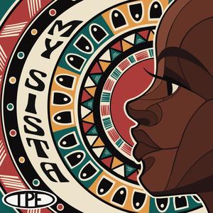 My Sista (feat. Madison Russell & César Portillo)