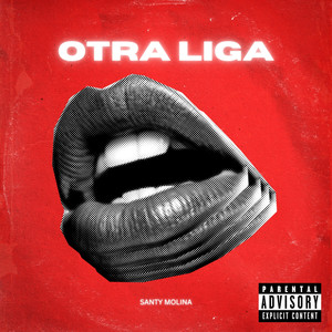 OTRA LIGA (Explicit)