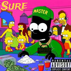 Sure (i suppose) (Explicit)